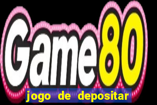jogo de depositar 5 reais