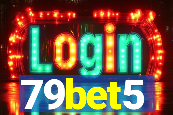 79bet5