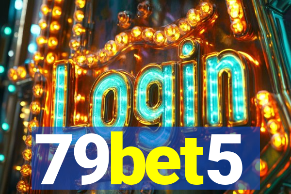 79bet5
