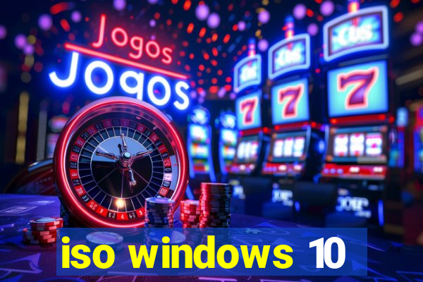 iso windows 10