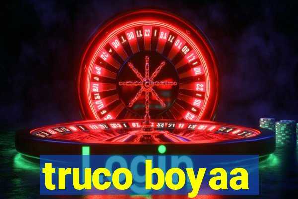 truco boyaa