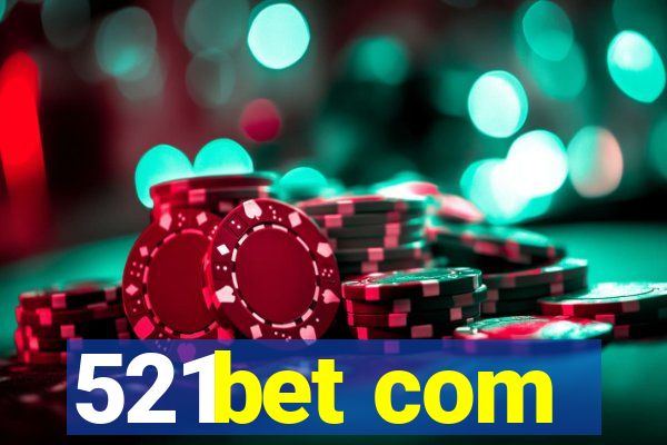 521bet com