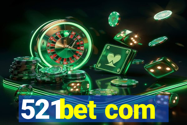 521bet com