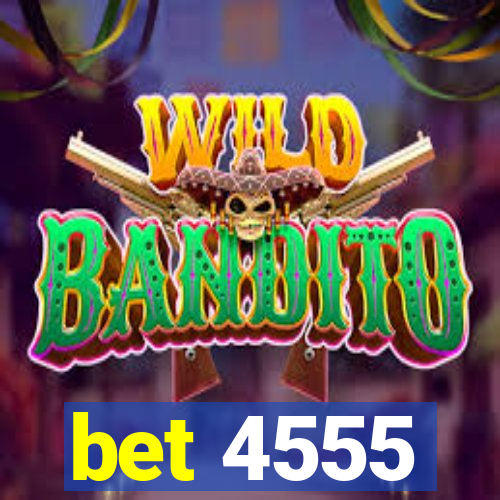 bet 4555