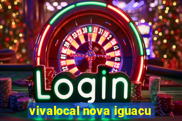 vivalocal nova iguacu