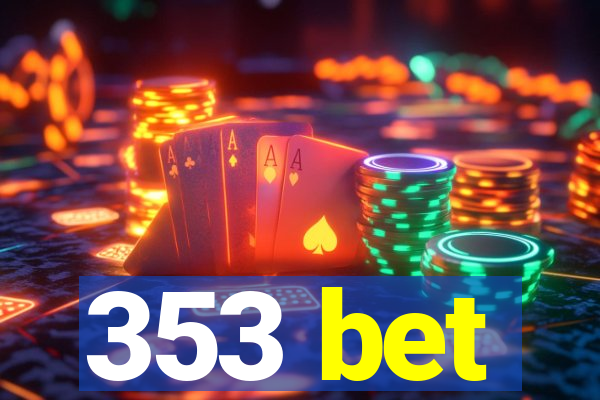 353 bet