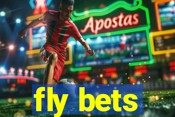 fly bets