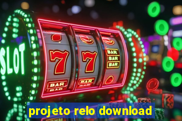 projeto relo download