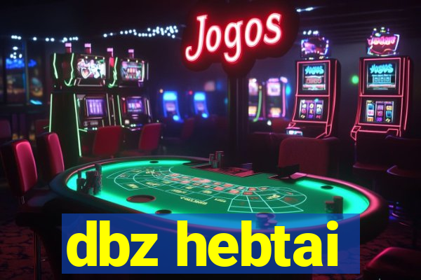 dbz hebtai