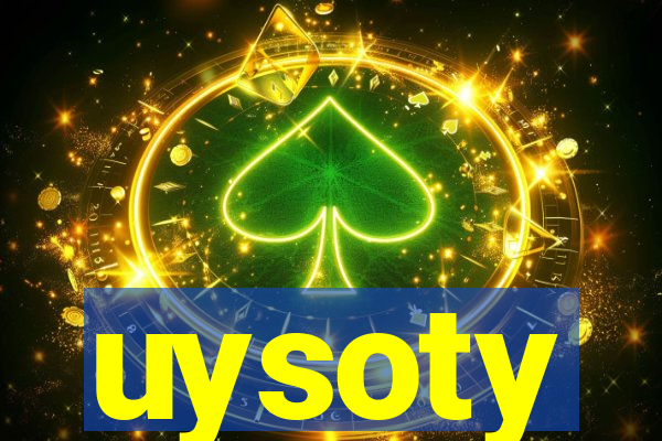 uysoty