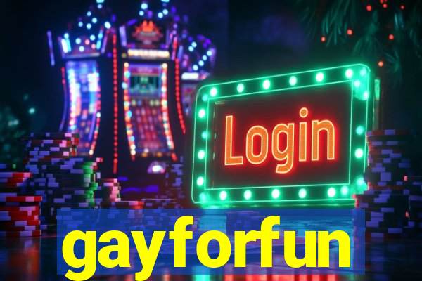 gayforfun