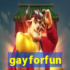gayforfun