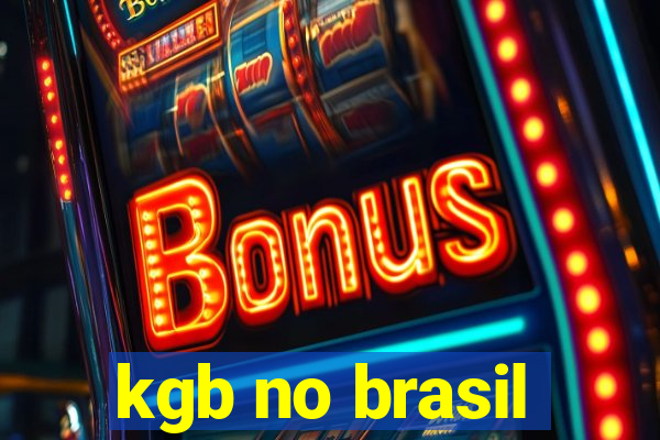 kgb no brasil