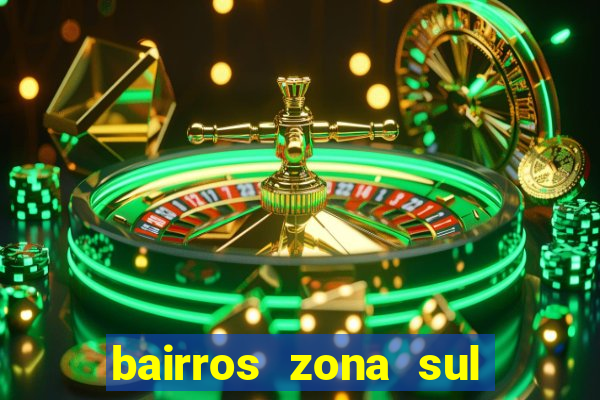 bairros zona sul porto alegre
