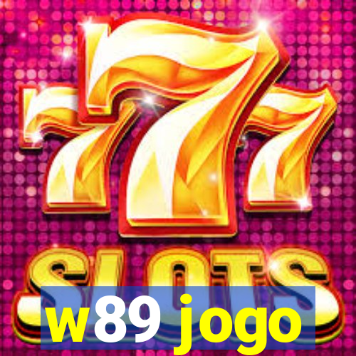 w89 jogo