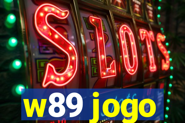 w89 jogo