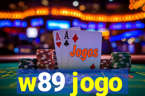 w89 jogo