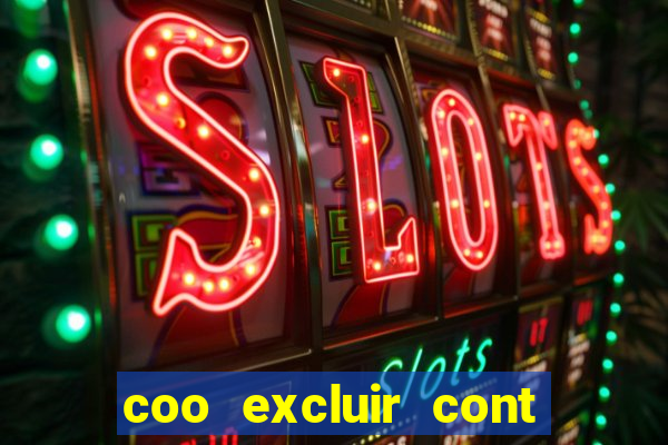 coo excluir cont f12 bet