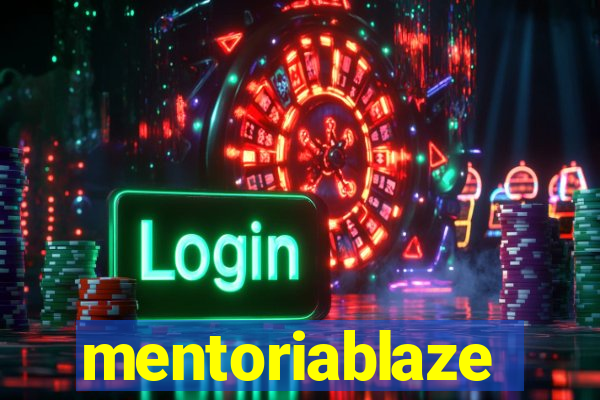 mentoriablaze