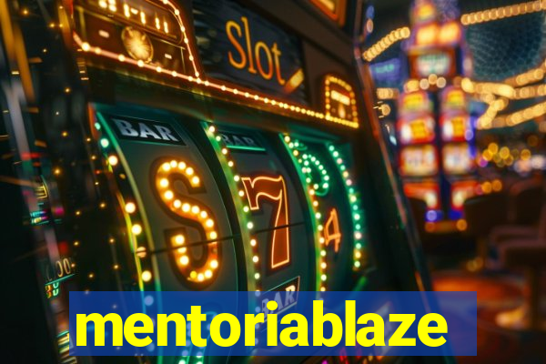 mentoriablaze