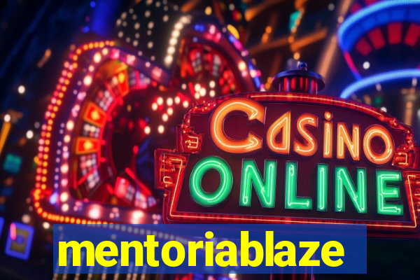 mentoriablaze