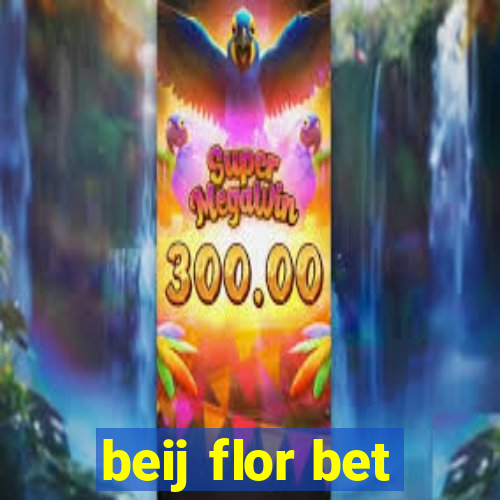 beij flor bet
