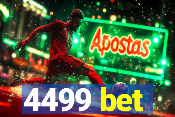 4499 bet