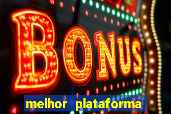 melhor plataforma para jogar de madrugada