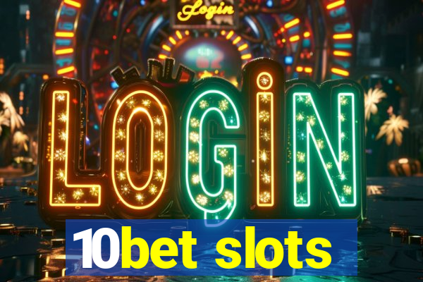 10bet slots