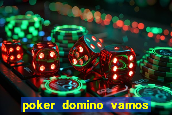 poker domino vamos penghasil uang