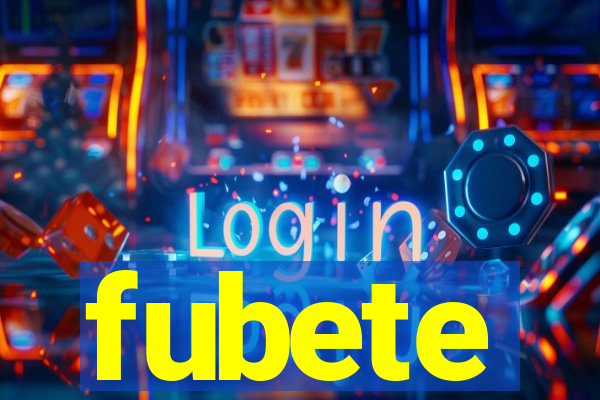 fubete