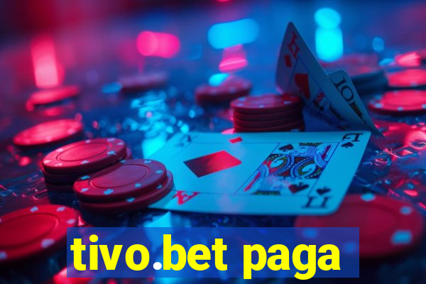 tivo.bet paga