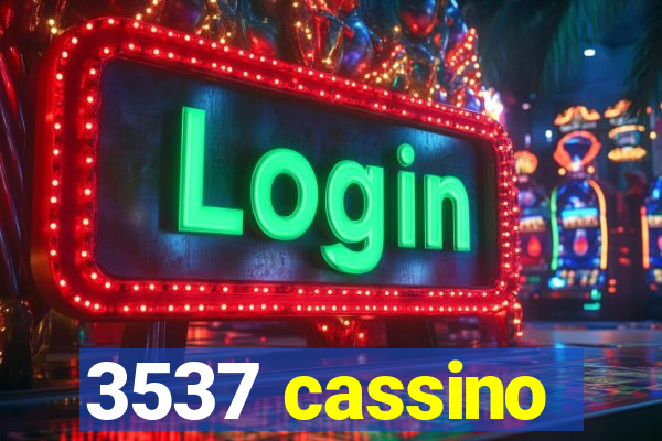 3537 cassino