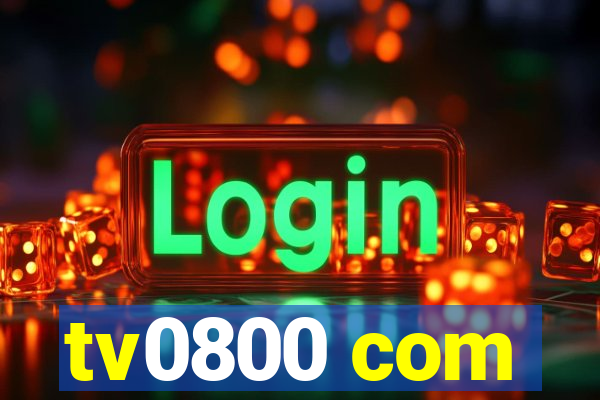 tv0800 com