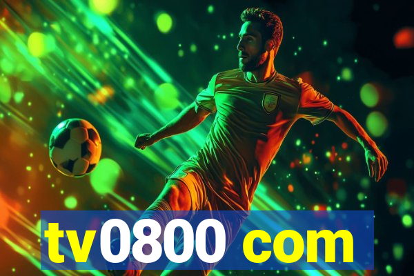 tv0800 com