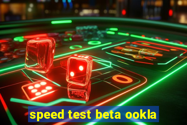 speed test beta ookla