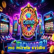 mc mirela xvidio