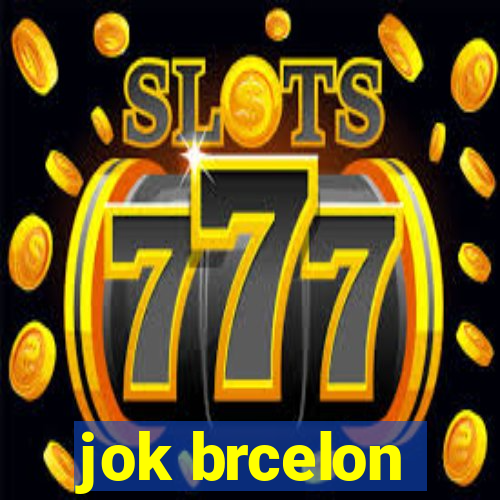 jok brcelon