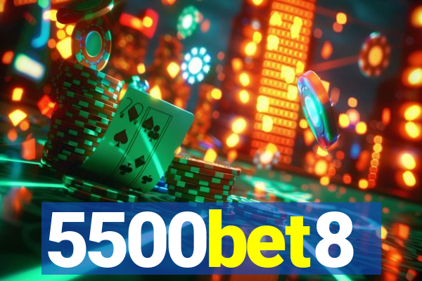 5500bet8