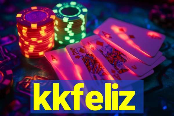 kkfeliz