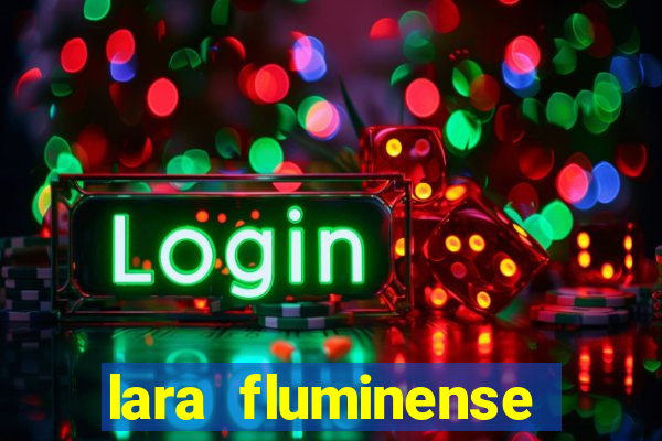 lara fluminense volei nua