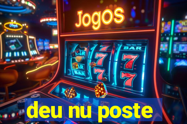 deu nu poste