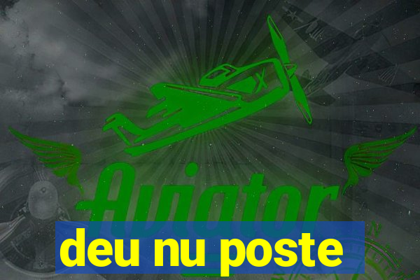 deu nu poste