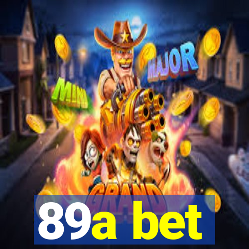 89a bet