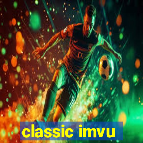 classic imvu