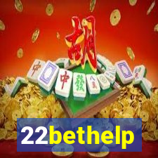 22bethelp