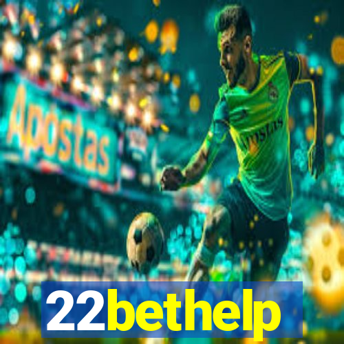 22bethelp