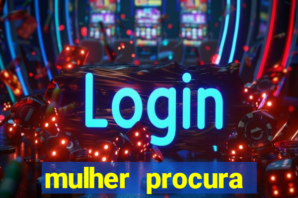 mulher procura homem salvador