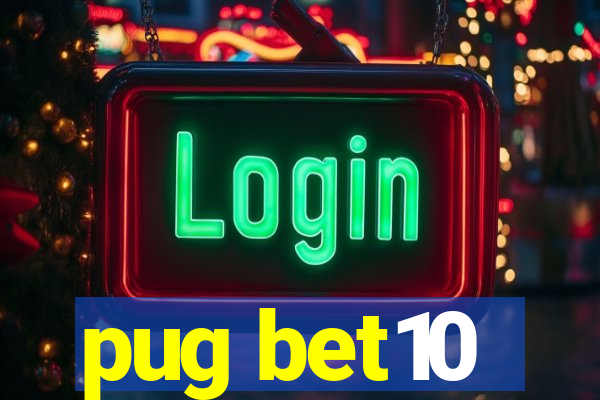 pug bet10