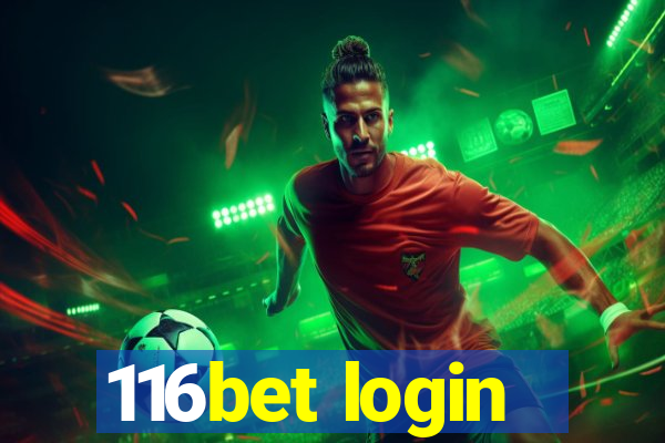 116bet login